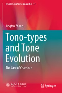 Tono-Types and Tone Evolution: The Case of Chaoshan