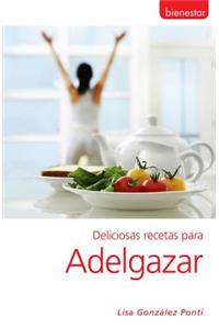 Deliciosas Recetas Para Adelgazar