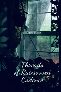 Threads of Rainwoven Cadence