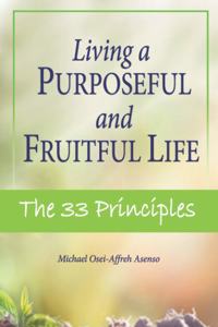 Living a Purposeful and Fruitful Life