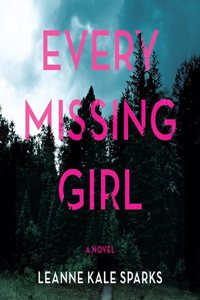 Every Missing Girl