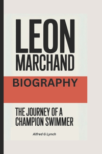 Leon Marchand Biography