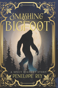 Smashing Bigfoot