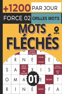 Par Jour Mots fléchés force 02 grilles +1200 mots Vol 01