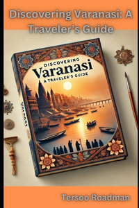 Discovering Varanasi