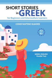 Short Stories in Greek for Beginners and Intermediate Learners