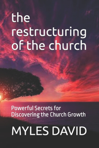 restructuring of the church