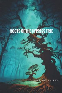 Roots of the Cypress Tree