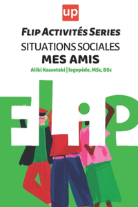 Flip Activités Series Situations sociales - Mes amis