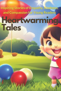 Heartwarming Tales