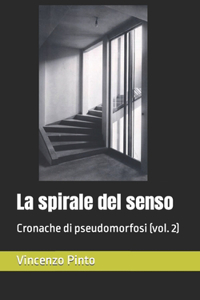 La spirale del senso