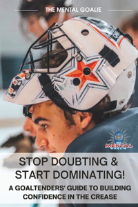 Stop Doubting & Start Dominating!