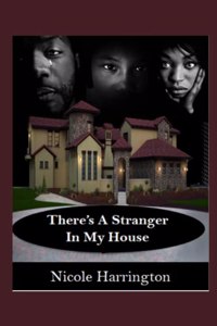There's A Stranger in My House