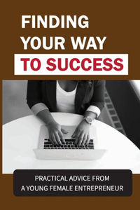 Finding Your Way To Success