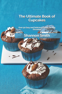 The Ultimate Book of Cupcakes