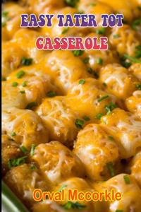 Easy Tater Tot Casserole