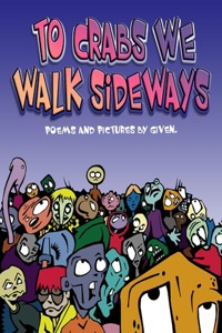 To Crabs We Walk Sideways