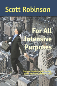 For All Intensive Purposes