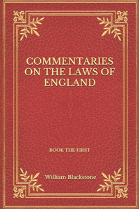 Commentaries On The Laws Of England