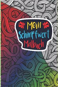 Mein Schimpfwort Malbuch
