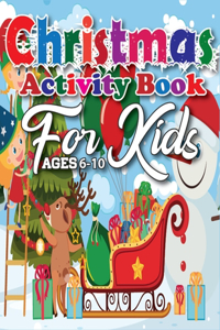Christmas Activity Book for Kids Ages 6-10