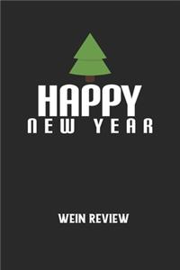 HAPPY NEW YEAR - Wein Review