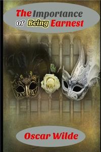 The Importance of Being Earnest (Annotated) A Trivial Comedy For Serious People