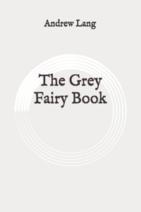 The Grey Fairy Book