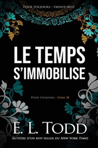 Le temps s'immobilise