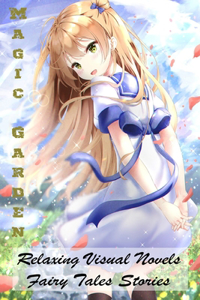 Magic Garden - Relaxing Visual Novels - Fairy Tales Stories