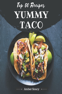 Top 50 Yummy Taco Recipes