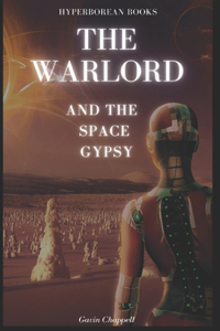 Warlord and the Space Gypsy