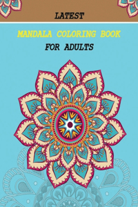 Latest Mandala Coloring Book for Adults