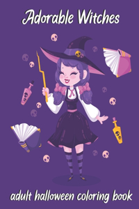 Adorable Witches-Adult Halloween Coloring Book