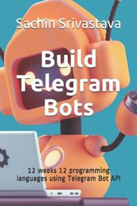 Build Telegram Bots