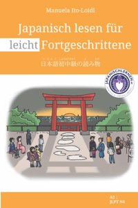 Japanisch lesen für leicht Fortgeschrittene