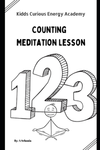 Kids Curious Energy Counting Meditation Lesson and Activity Book