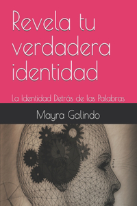 Revela tu verdadera identidad