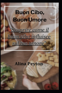 Buon cibo, Buon umore