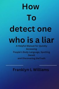 How to spot one who is a liar