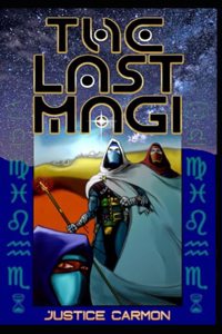 Last Magi: A Tale of the Nativity