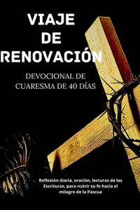 Viaje de renovación Devocional de Cuaresma de 40 días
