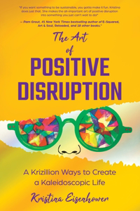 Art of Positive Disruption