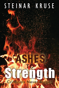 Ashes to Strength