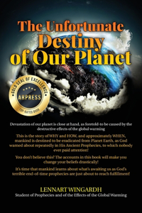 Unfortunate Destiny of Our Planet