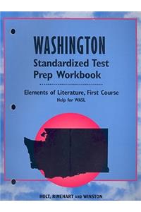 Washington Standardized Test Prep Workbook: Elements of Literature, First Course