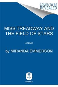 Miss Treadway and the Field of Stars