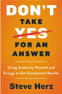 Don't Take Yes for an Answer