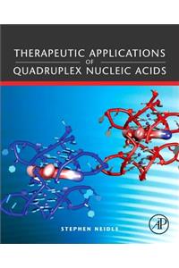 Therapeutic Applications of Quadruplex Nucleic Acids