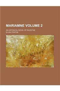 Mariamne Volume 2; An Historical Novel of Palestine